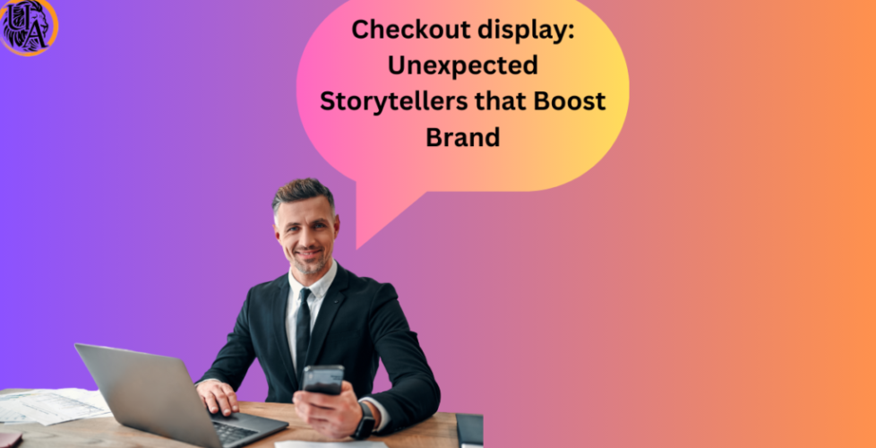 Checkout display with text "Unexpected Storytellers that Boost Brand" This concise description covers the essential elements of the image for screen readers and users with slow loading times.