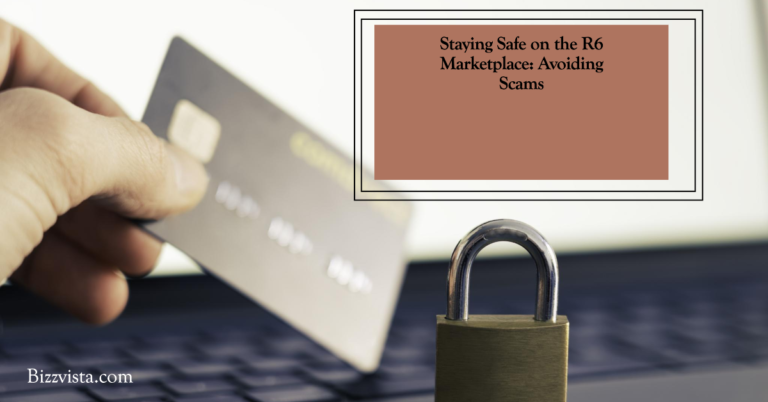 Staying Safe on the R6 Marketplace: Avoiding Scams