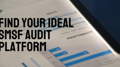 A close-up of a tablet and a document with graphs showing sales and profitability data. Overlaid text reads "Find Your Ideal SMSF Audit Platform.
