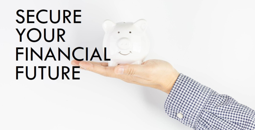 A hand holding a white piggy bank against a plain white background with bold black text reading "Secure Your Financial Future," highlighting the importance of wealth accumulation strategies for long-term financial security.