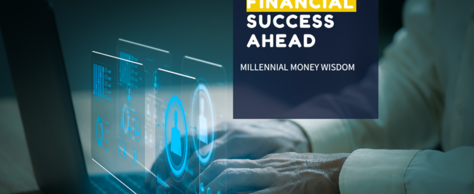 A person working on a laptop with a futuristic interface and the text financial success AHEAD" and "MILLENNIAL MONEY WISDOM".