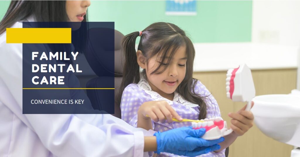 A young girl learning dental hygiene techniques with a dentist, holding a toothbrush and a dental model. Text overlay reads: "Family Dental Care - Convenience is Key." family’s dental Care