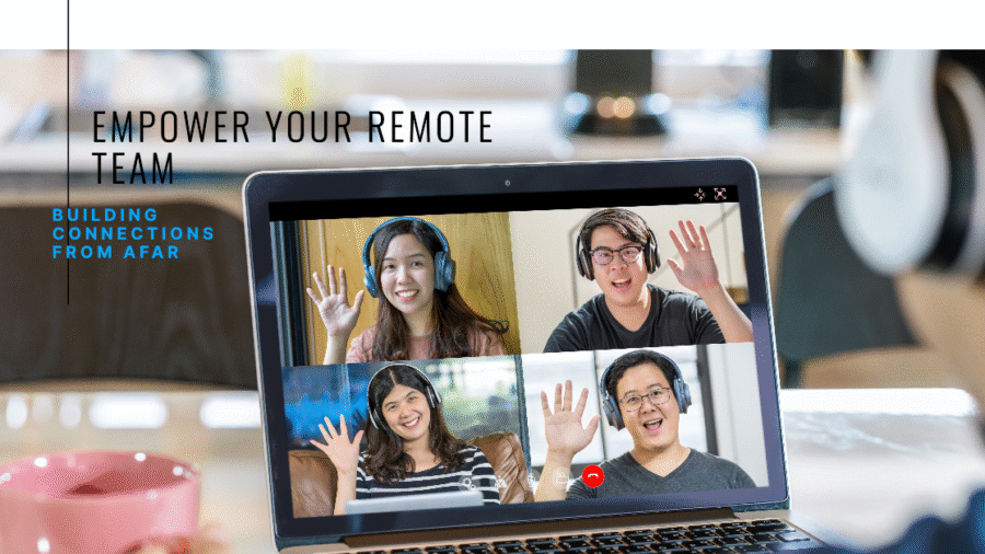 A laptop screen showing a virtual meeting with four people waving, each wearing headphones, promoting remote teamwork. The text on the screen reads, "Empower Your Remote Team: Building Connections from Afar."