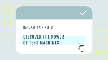 Discover the power of TENS machines for natural pain relief." Title: "Natural Pain Relief with TENS Machines