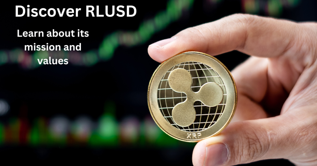  A close-up of a hand holding an XRP cryptocurrency coin, with a dynamic stock market chart blurred in the background. The text "Discover RLUSD" and a call to action to learn more about its mission and values are prominently featured.