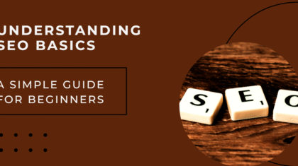 Understanding SEO Basics: A Simple Guide for Beginners with Scrabble tiles spelling 'SEO' on a wooden surface