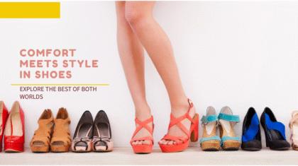 A woman's legs wearing coral platform sandals are centered in the image, surrounded by a variety of women's shoes lined up against a white wall. The text "COMFORT MEETS STYLE IN SHOES EXPLORE THE BEST OF BOTH WORLDS" is on the left side of the image.